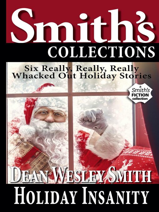 Title details for Holiday Insanity by Dean Wesley Smith - Available